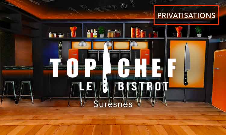 Privatisez le bistrot Top chef